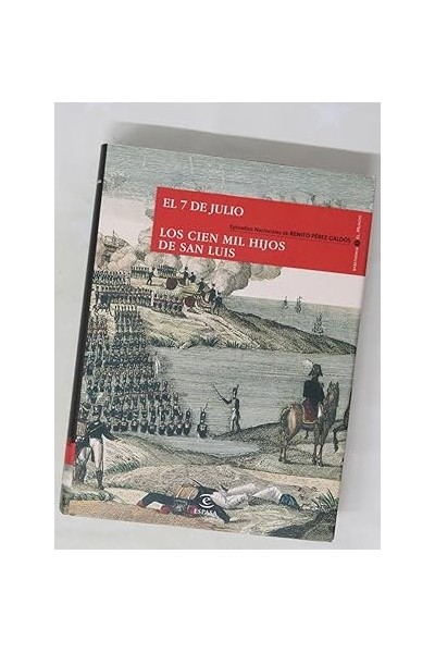 7 de julio / Los cien mil hijos de San Luis.